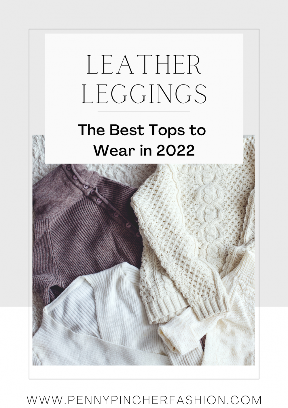 tops to wear with leather leggings