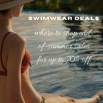 Where to buy late summer swimwear deals.